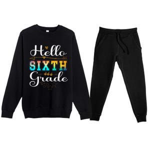 Hello First Day Of 6th Grade Team Hello Sixth Grade Squad Premium Crewneck Sweatsuit Set