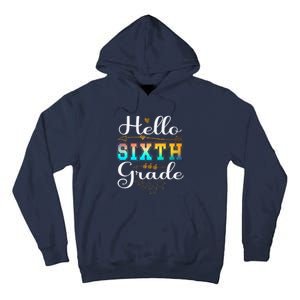 Hello First Day Of 6th Grade Team Hello Sixth Grade Squad Tall Hoodie