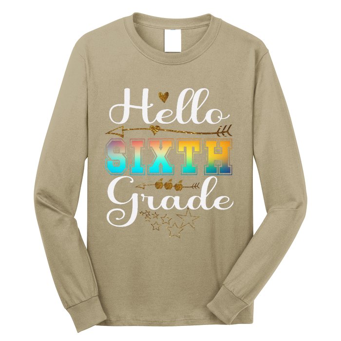 Hello First Day Of 6th Grade Team Hello Sixth Grade Squad Long Sleeve Shirt