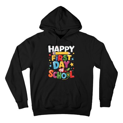 Happy First Day Of School Teacher Back To School Gifts Hoodie