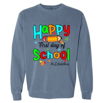 Happy First Day Of School Teacher Back To School Boy Girl Garment-Dyed Sweatshirt