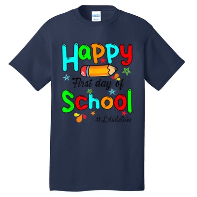 Happy First Day Of School Teacher Back To School Boy Girl Tall T-Shirt