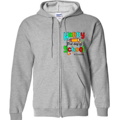 Happy First Day Of School Teacher Back To School Boy Girl Full Zip Hoodie