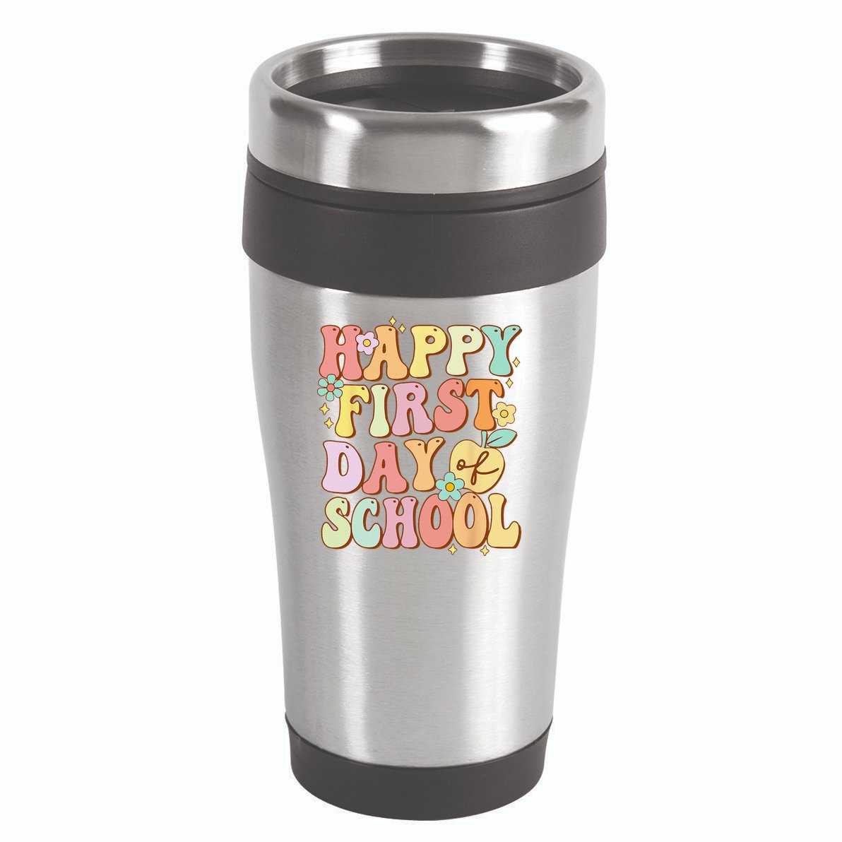 Happy First Day Of School Teachers Back To School Love 16oz Travel Tumbler