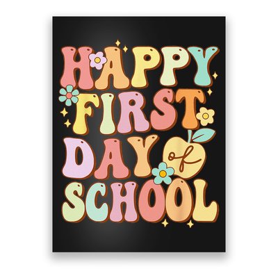 Happy First Day Of School Teachers Back To School Love Poster