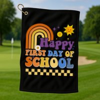 Happy First Day Of School Golf Towel