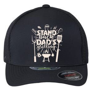 Happy Father's Day Stand Back Dad's Grilling Flexfit Unipanel Trucker Cap