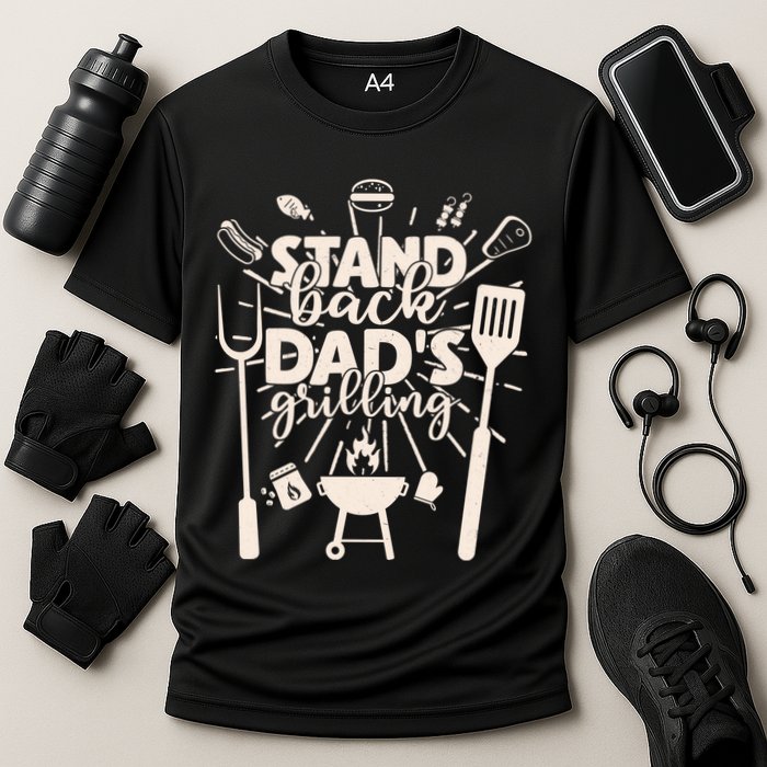 Happy Father's Day Stand Back Dad's Grilling Cooling Performance Crew T-Shirt