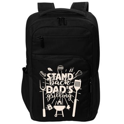 Happy Father's Day Stand Back Dad's Grilling Impact Tech Backpack
