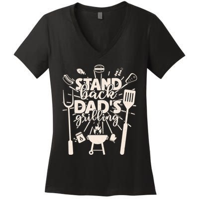 Happy Father's Day Stand Back Dad's Grilling Women's V-Neck T-Shirt
