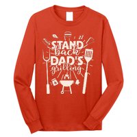 Happy Father's Day Stand Back Dad's Grilling Long Sleeve Shirt