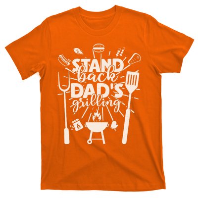 Happy Father's Day Stand Back Dad's Grilling T-Shirt