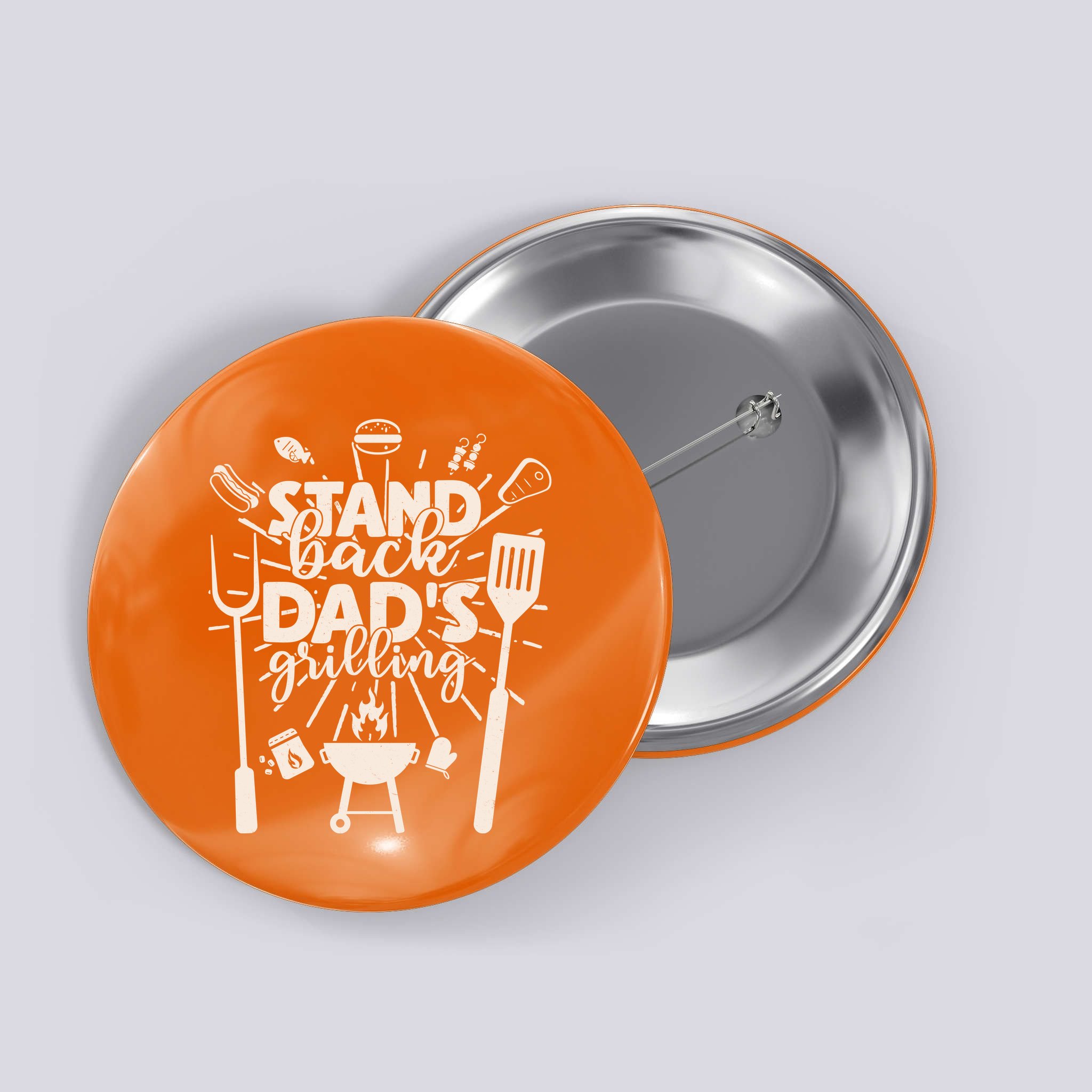 Happy Father's Day Stand Back Dad's Grilling Button