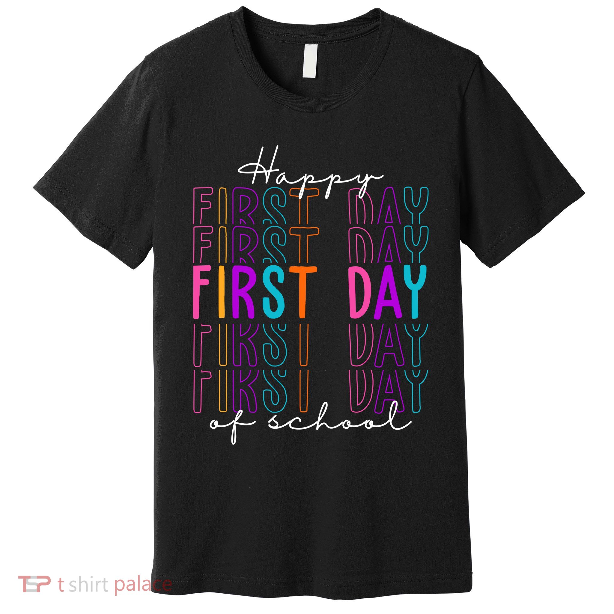Happy First Day Of School Colorful Premium T-Shirt