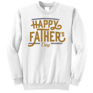 Happy Father's Day Celebration Gift Sweatshirt