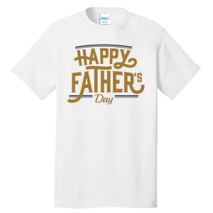 Happy Father's Day Celebration Gift Tall T-Shirt