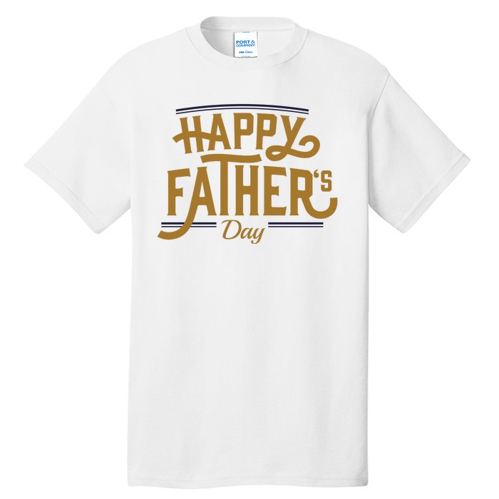 Happy Father's Day Celebration Gift Tall T-Shirt