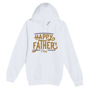 Happy Father's Day Celebration Gift Premium Pullover Hoodie