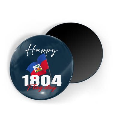 Haitian Flag Day Haiti 1804 For Proud Haitian Magnet