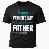 Happy Fathers Day to the best Father ever Cooling Performance Crew T-Shirt