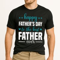 Happy Fathers Day to the best Father ever Cooling Performance Crew T-Shirt