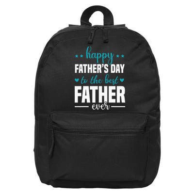 Happy Fathers Day to the best Father ever 16 in Basic Backpack