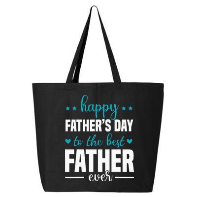 Happy Fathers Day to the best Father ever 25L Jumbo Tote