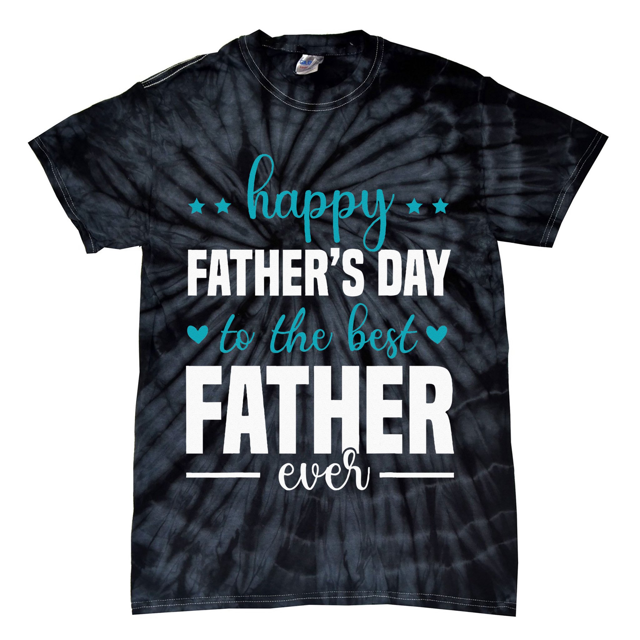 Happy Fathers Day to the best Father ever Tie-Dye T-Shirt