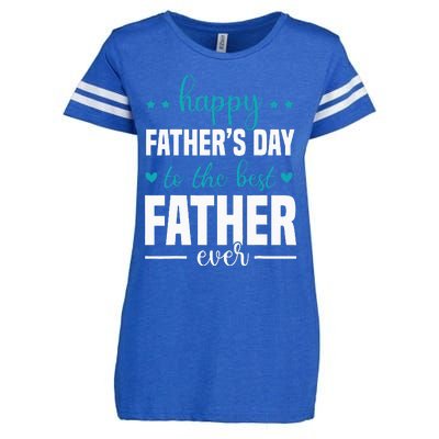 Happy Fathers Day to the best Father ever Enza Ladies Jersey Football T-Shirt