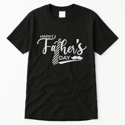 Happy Father's Day Tall T-Shirt