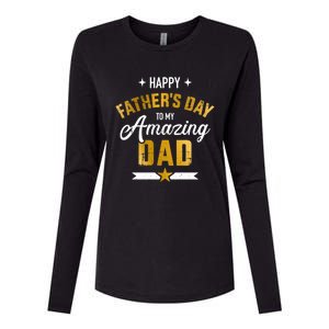 Happy Father's Day For My Amazing Dad From Son Or Daughter Gift Womens Cotton Relaxed Long Sleeve T-Shirt