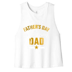 Happy Father's Day For My Amazing Dad From Son Or Daughter Gift Women's Racerback Cropped Tank