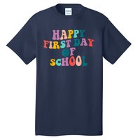 Happy First Day Of School Teacher Kids Welcome Back To School Tall T-Shirt