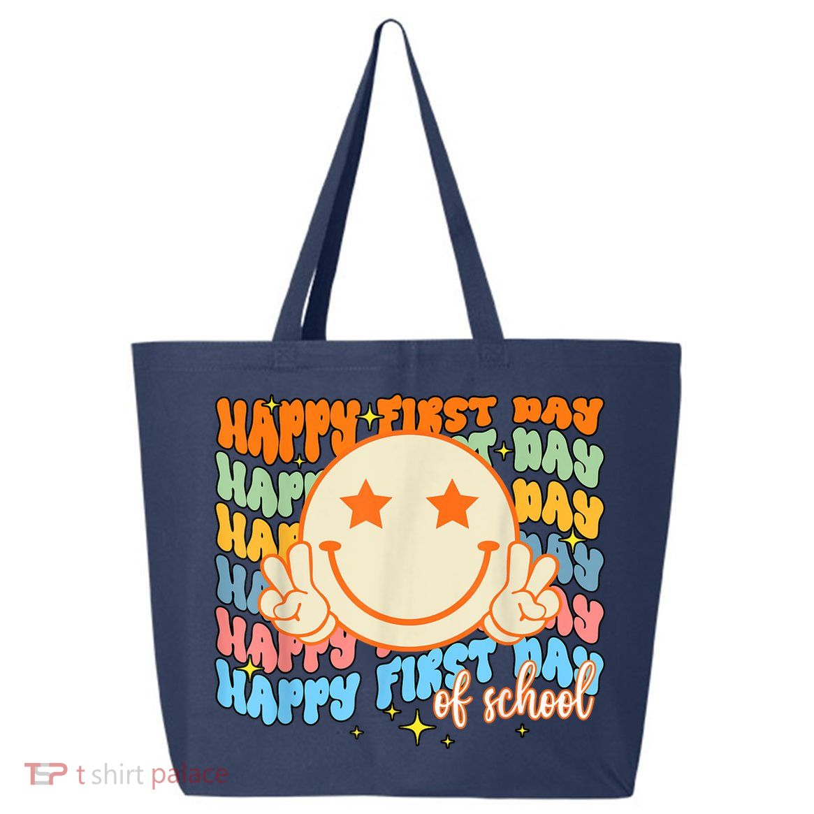 Happy First Day Of School Hippie Face Back To School Teacher 25L Jumbo Tote