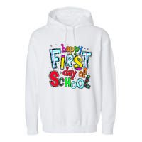 Happy First Day Of School Gifts Students Teachers Garment-Dyed Fleece Hoodie