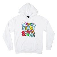 Happy First Day Of School Gifts Students Teachers Hoodie