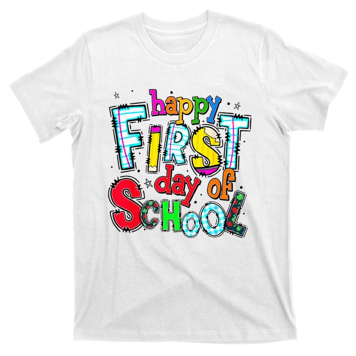 Happy First Day Of School Gifts Students Teachers T-Shirt