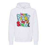 Happy First Day Of School Gifts Students Teachers Premium Hoodie