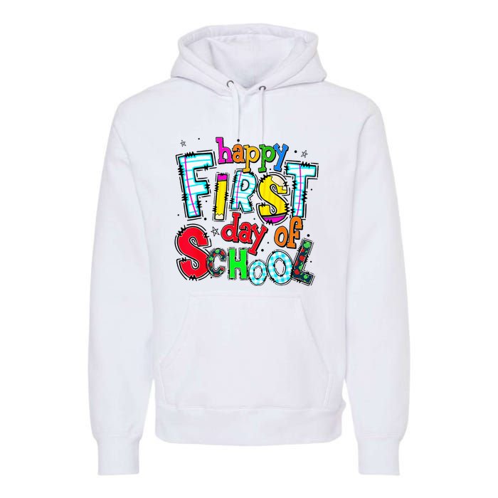 Happy First Day Of School Gifts Students Teachers Premium Hoodie