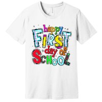 Happy First Day Of School Gifts Students Teachers Premium T-Shirt