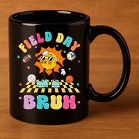 Happy Field Day 2025 Bruh Let The Games Begin Field Trip 11oz C Handle Ceramic Mug