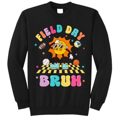 Happy Field Day 2025 Bruh Let The Games Begin Field Trip Tall Sweatshirt
