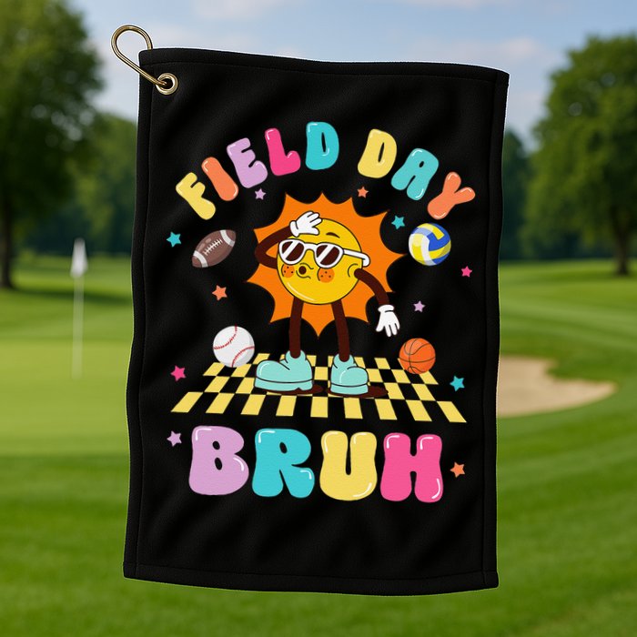 Happy Field Day 2025 Bruh Let The Games Begin Field Trip Golf Towel