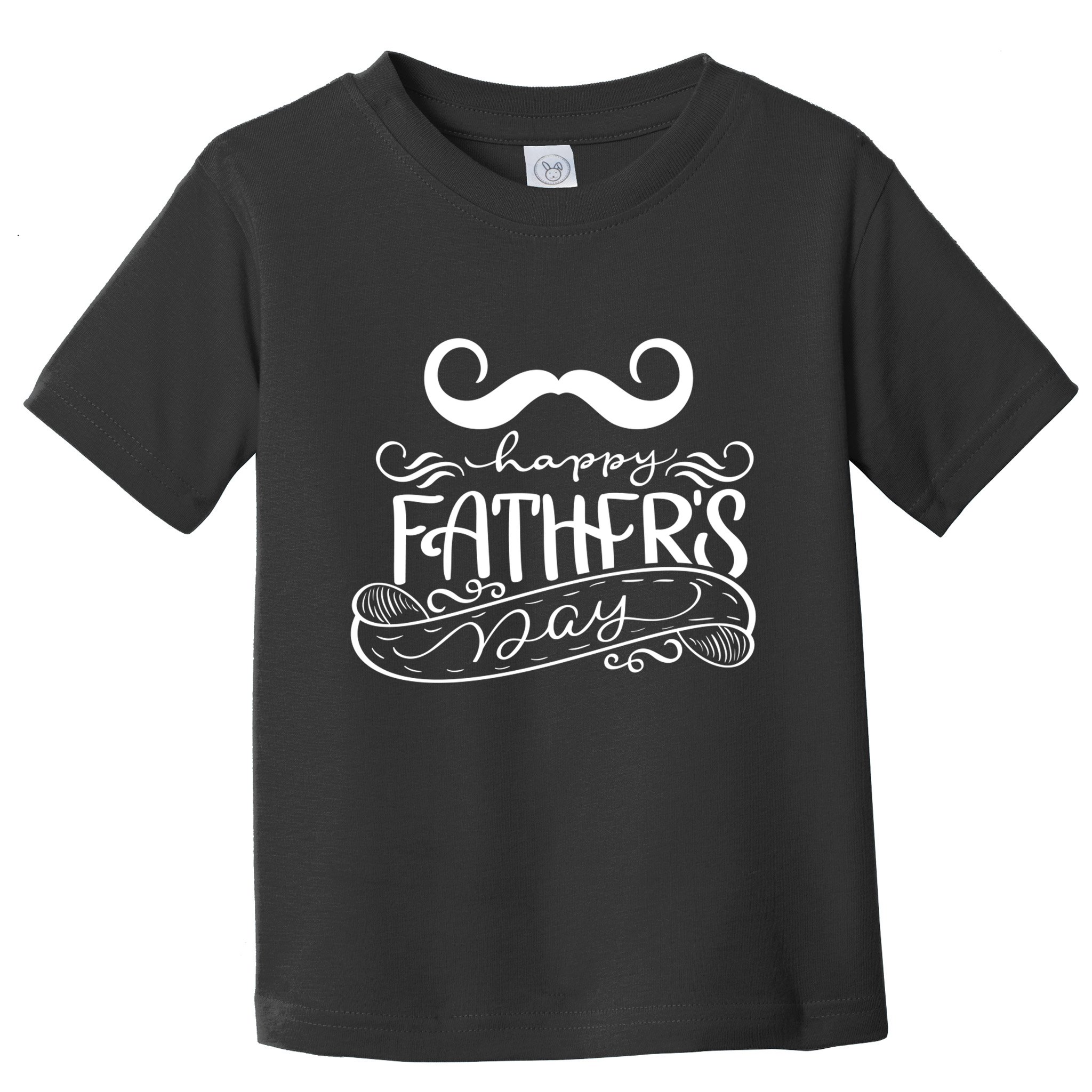 Happy Father's Day Dad Mustache Toddler T-Shirt