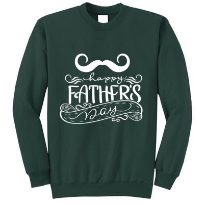 Happy Father's Day Dad Mustache Sweatshirt