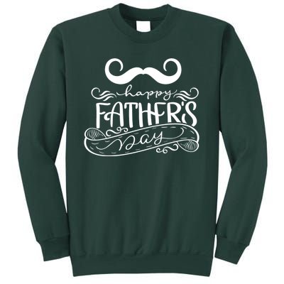 Happy Father's Day Dad Mustache Sweatshirt