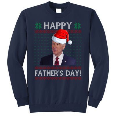 Happy Father's Day Funny Joe Biden Christmas Tall Sweatshirt