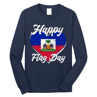 Happy Flag Day 1804 Haiti Haitian Independence Long Sleeve Shirt