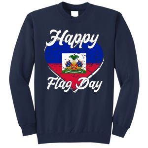 Happy Flag Day 1804 Haiti Haitian Independence Tall Sweatshirt