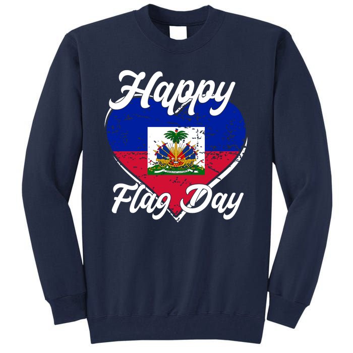 Happy Flag Day 1804 Haiti Haitian Independence Tall Sweatshirt